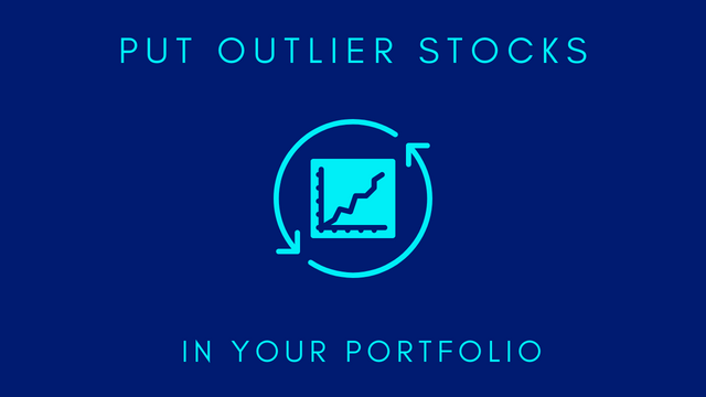 Put Outlier Stocks In Your Portfolio