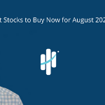 best stocks to buy now for august 2021