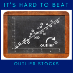 it's hard to beat outlier stocks