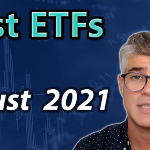 best ETFs for august 2021
