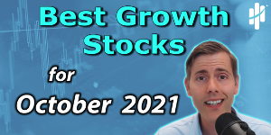 best growth stocks for October 2021