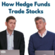 How Hedge Funds Trade Stocks