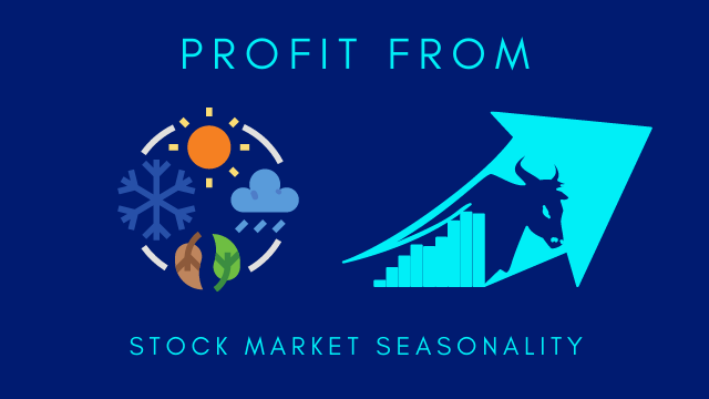 profit from stock market seasonality