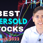 Best Oversold Stocks to Buy for March 2022