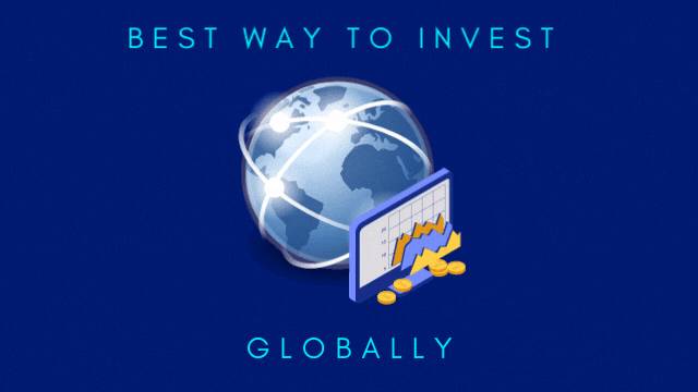 Best Way to Invest Globally