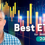 Best ETFs to Buy Now for March 2022