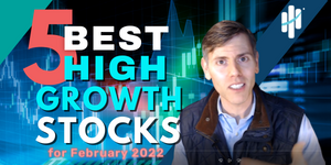 Best Growth Stocks for February 2022