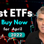 Best ETFs to buy now for April 2022