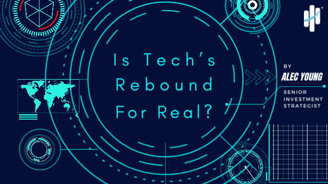 Is Tech’s Rebound for Real?