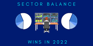 Sector Balance Wins in 2022
