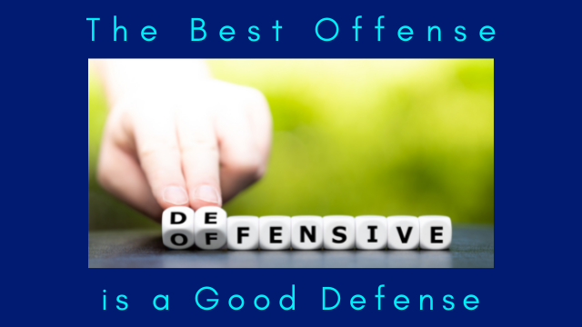 The Best Offense is a Good Defense