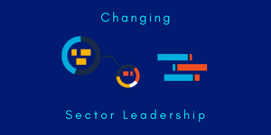 Changing Sector Leadership