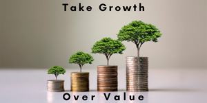 Take Growth Over Value
