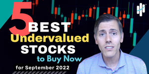 Best Undervalued Stocks for September 2022