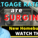 Mortgage Interest Rates Are Surging | What That Means for New Home Buyers