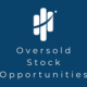 Oversold Stock Opportunities